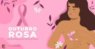 Outubro Rosa - Mês de Prevenção ao Câncer de Mama