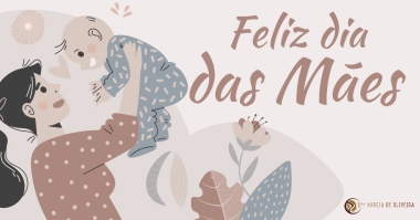 Feliz dia das Mães a todas nós!